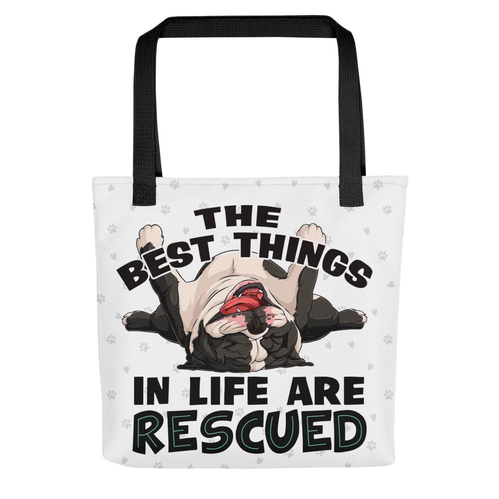 &quot;Best Things in Life are Rescued&quot; English Bulldog Tote Bag | B&amp;W Colored