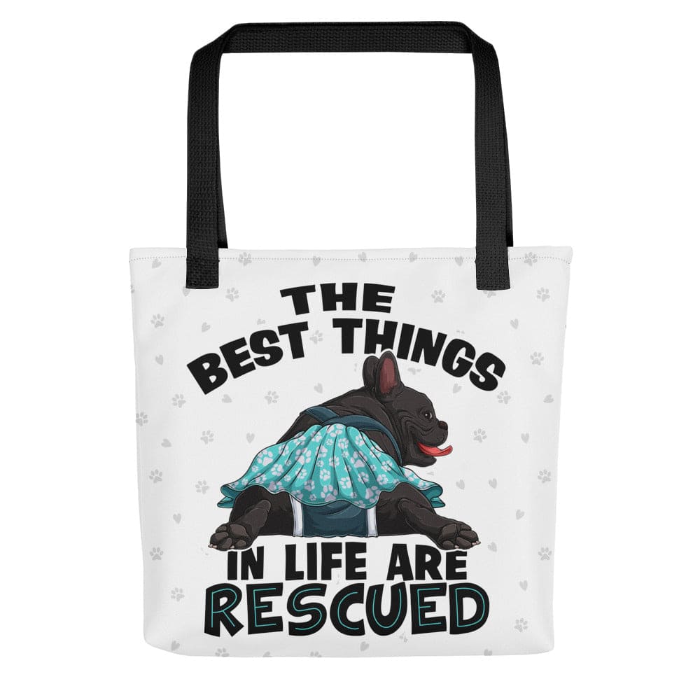 &quot;Best Things in Life are Rescued&quot; Female French Bulldog Tote Bag | B&amp;W Colored with Spina Bifida