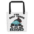 "Best Things in Life are Rescued" Female French Bulldog Tote Bag | B&W Colored with Spina Bifida