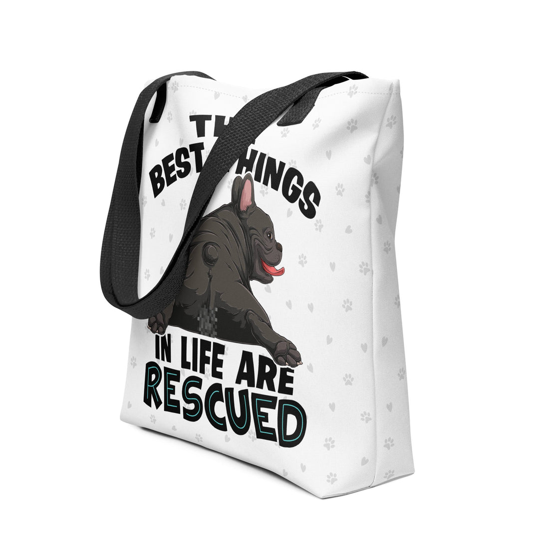 "Best Things in Life are Rescued" French Bulldog Tote Bag | B&amp;W Colored