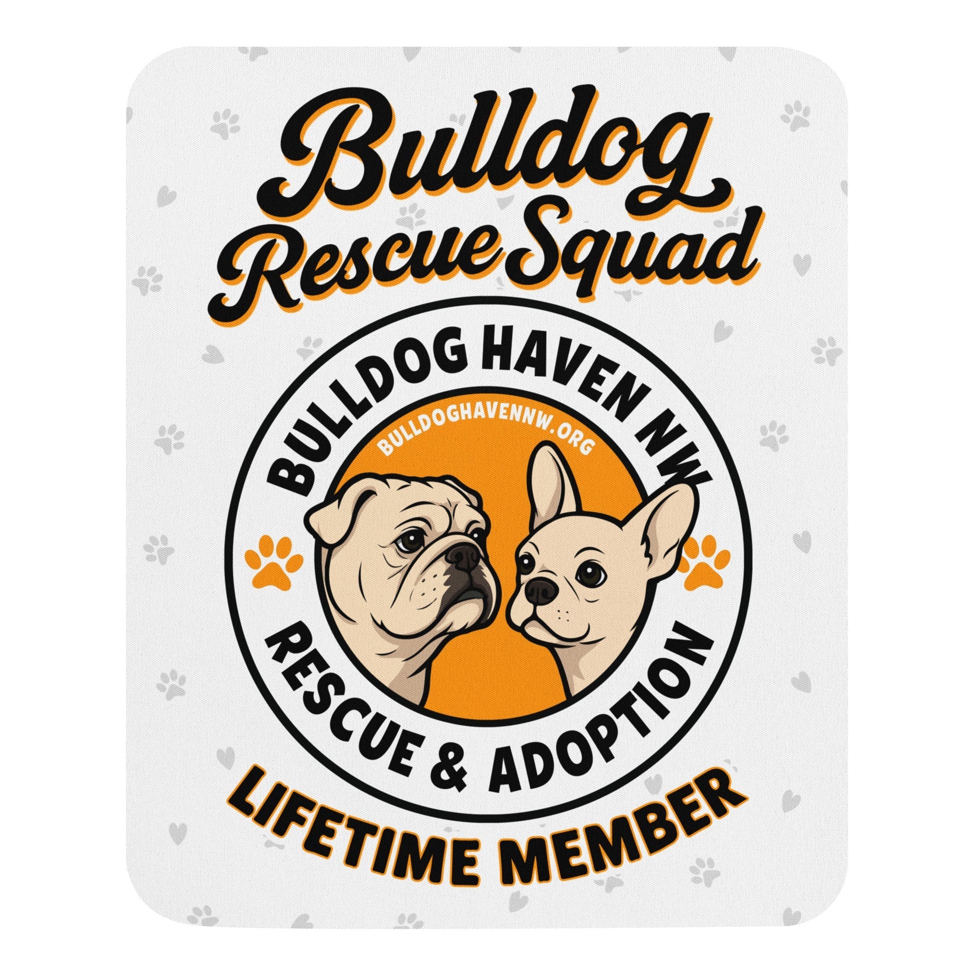 &quot;Bulldog Rescue Squad&quot; BHNW Mouse Pad – Lifetime Member Edition