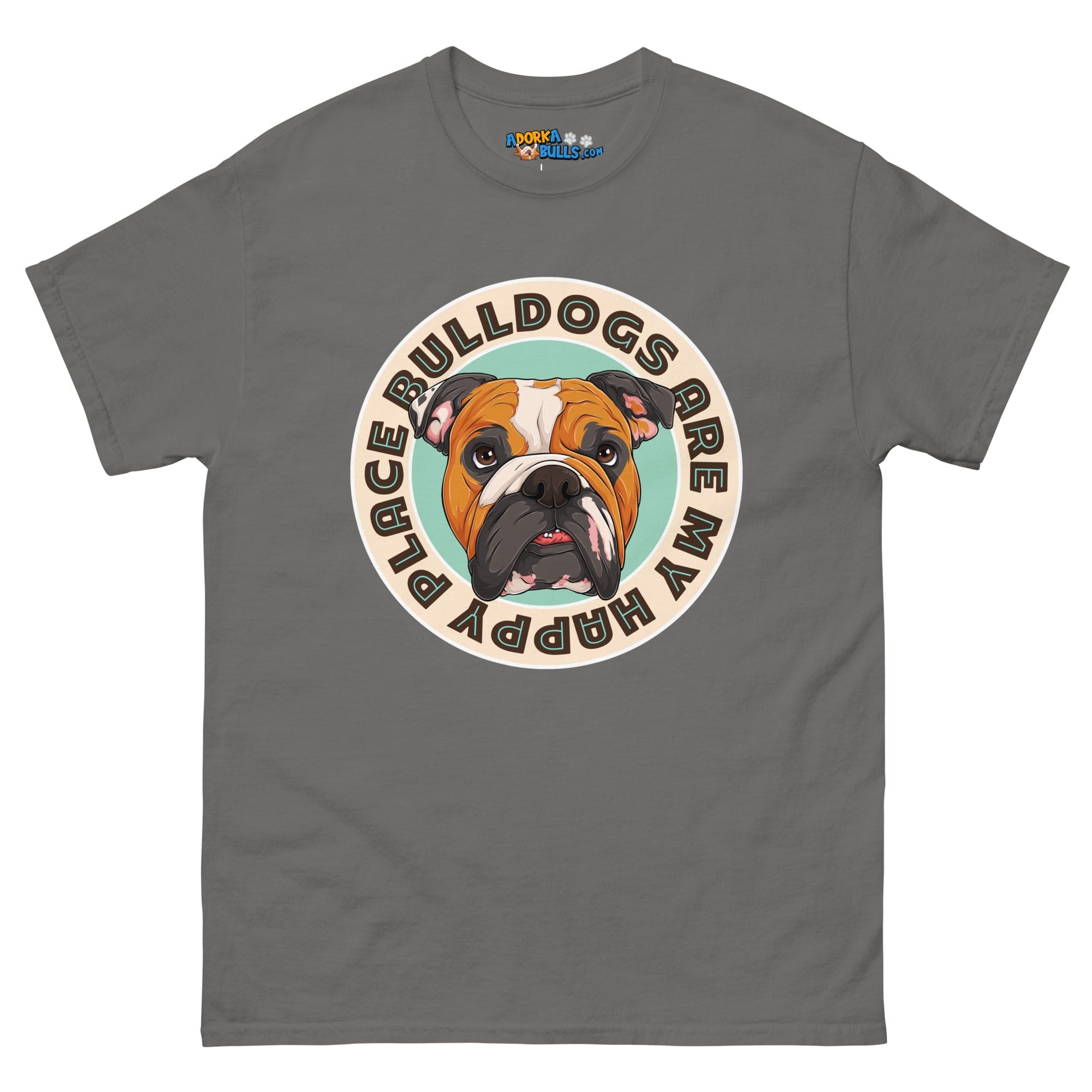 &quot;Bulldogs Are My Happy Place&quot; English Bulldog Men&