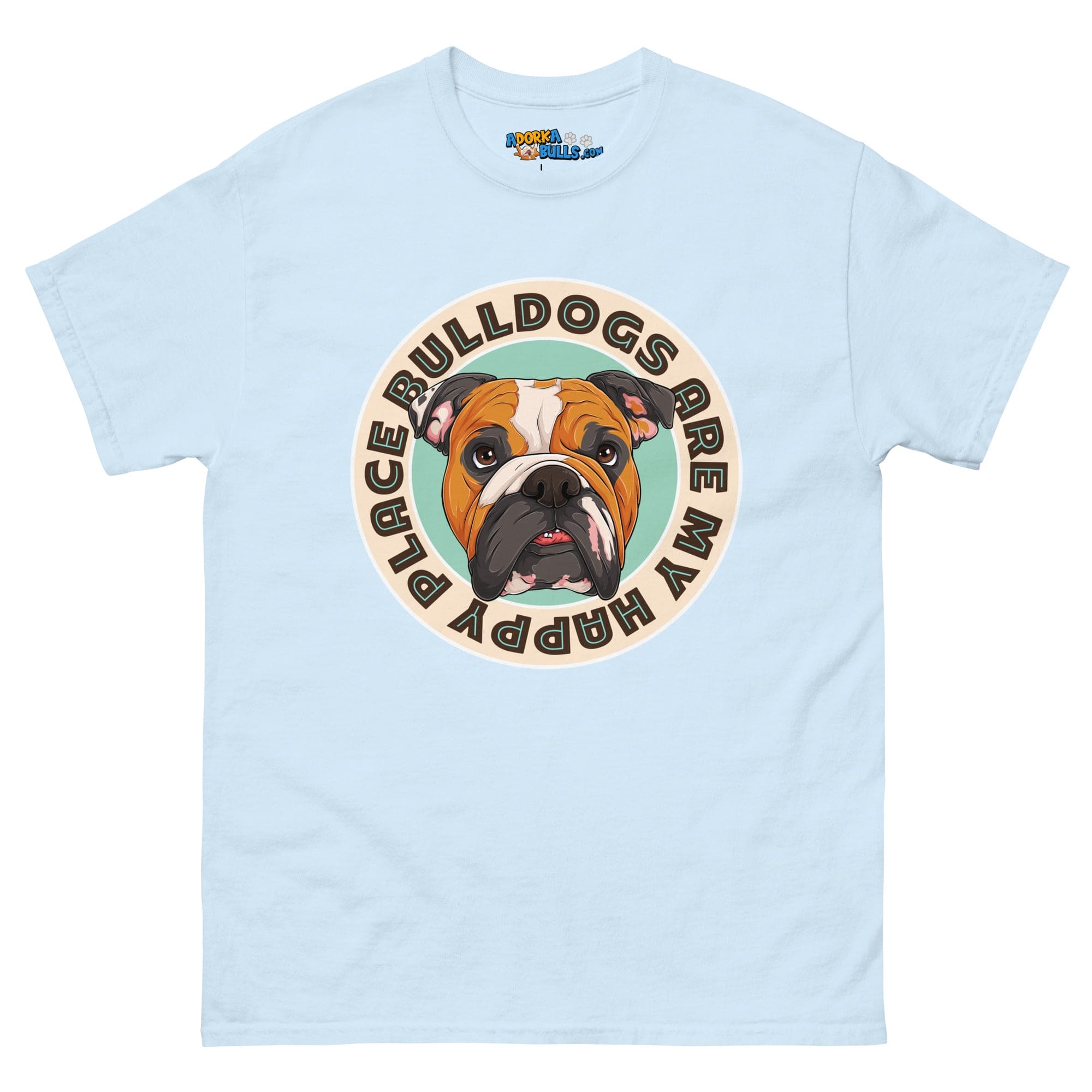 &quot;Bulldogs Are My Happy Place&quot; English Bulldog Men&