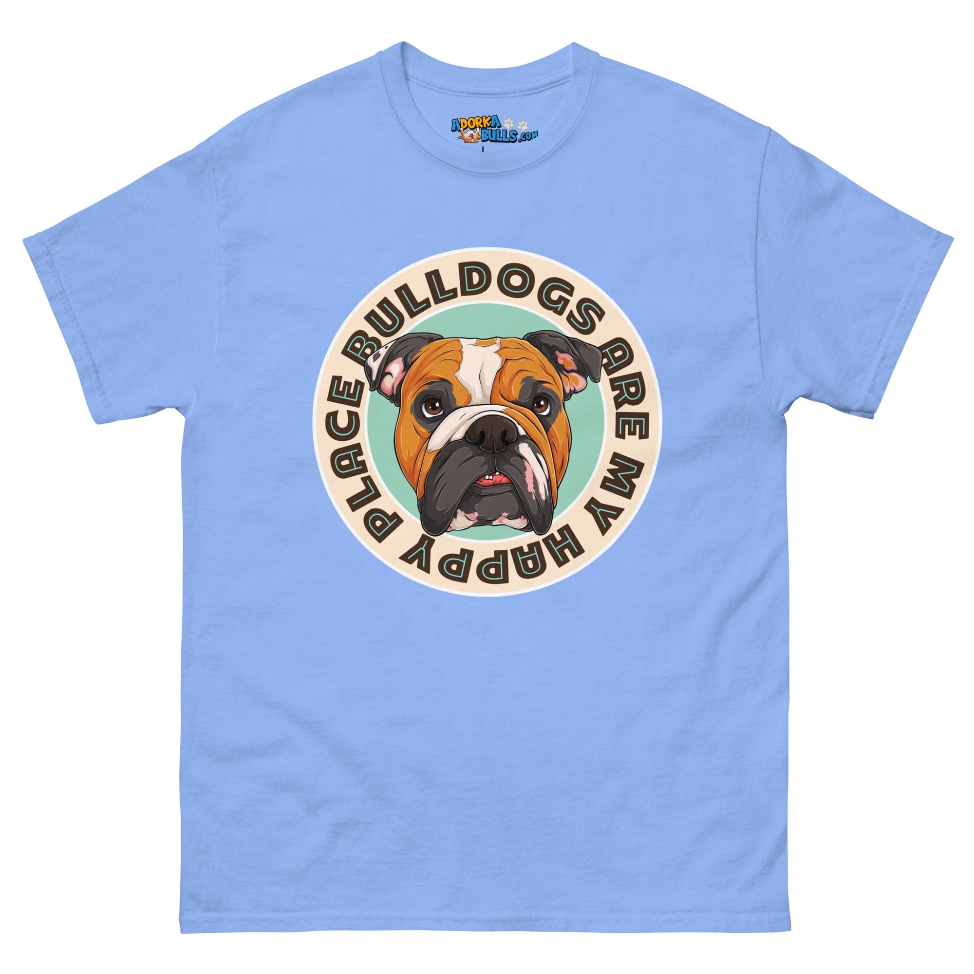 &quot;Bulldogs Are My Happy Place&quot; English Bulldog Men&