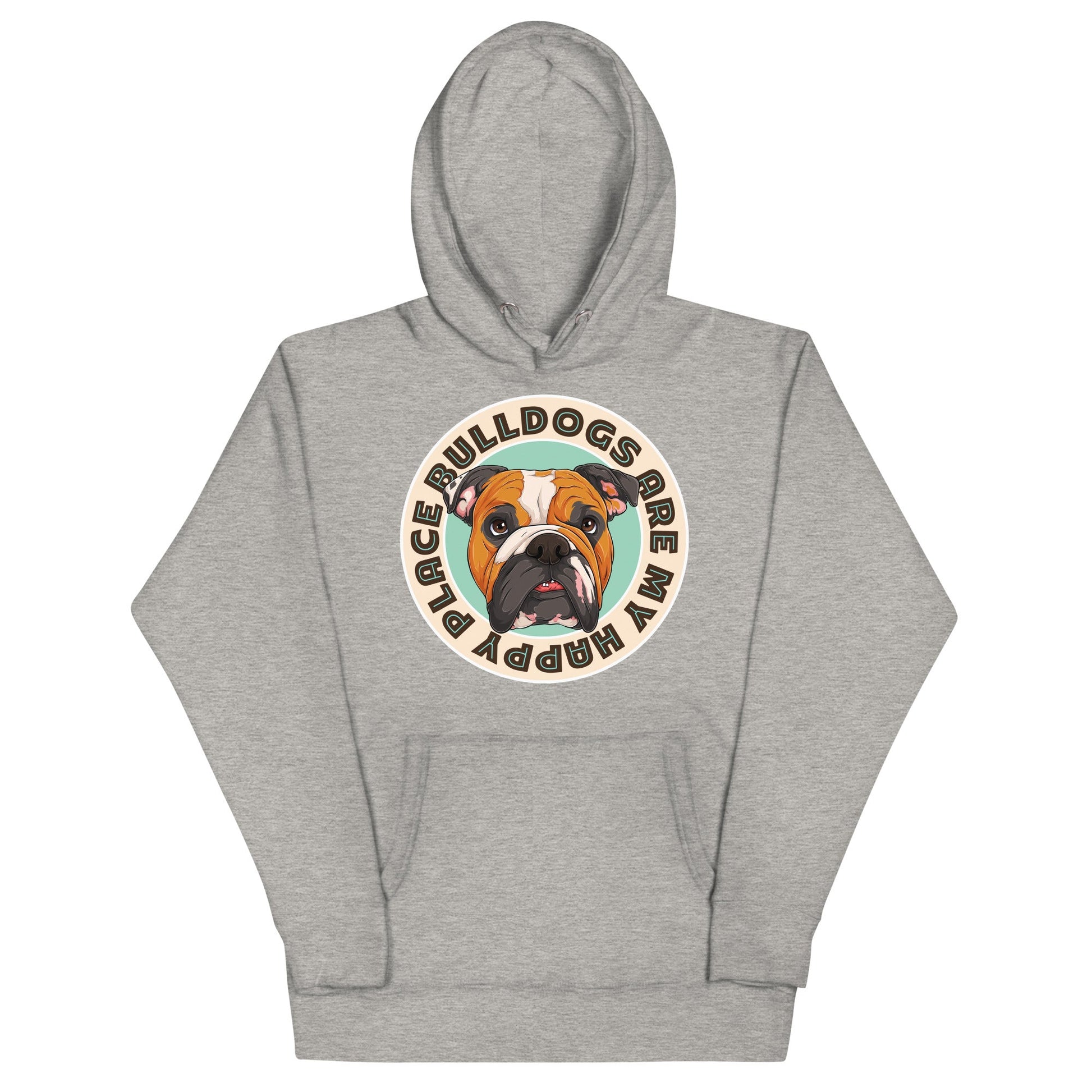 "Bulldogs Are My Happy Place" English Bulldog Unisex Hoodie