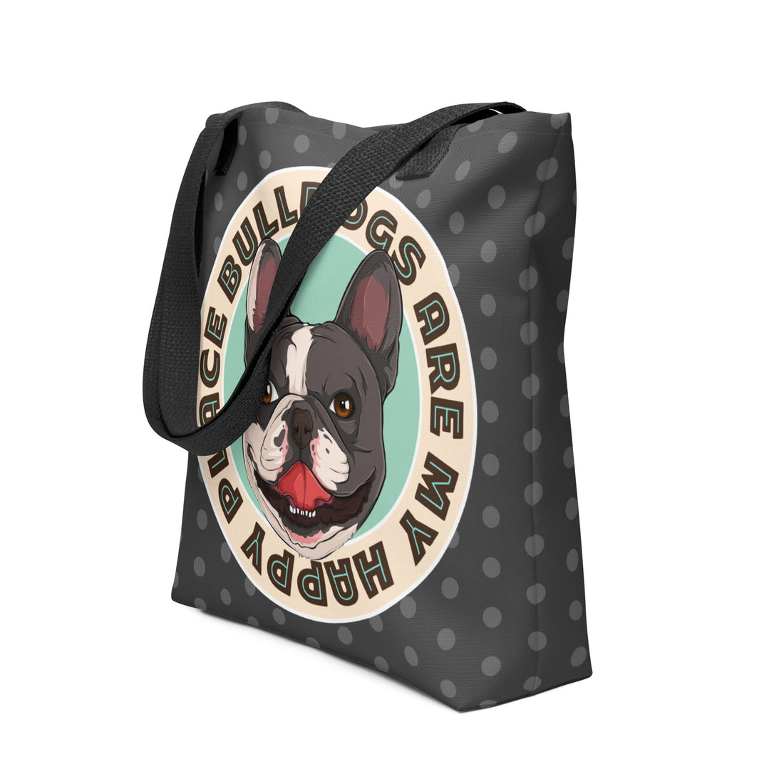 &quot;Bulldogs Are My Happy Place&quot; French Bulldog Tote Bag