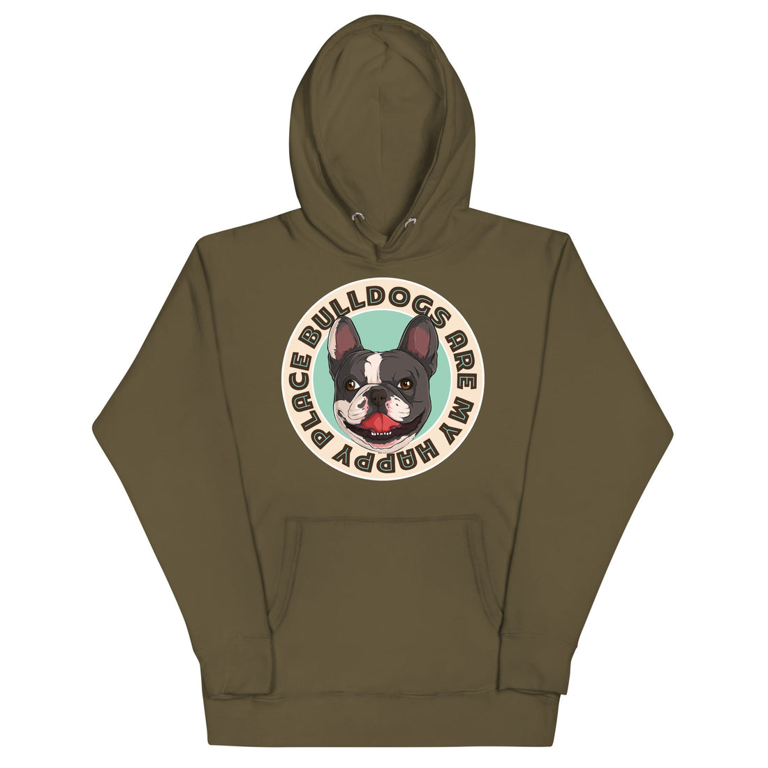 "Bulldogs Are My Happy Place" French Bulldog Unisex Hoodie