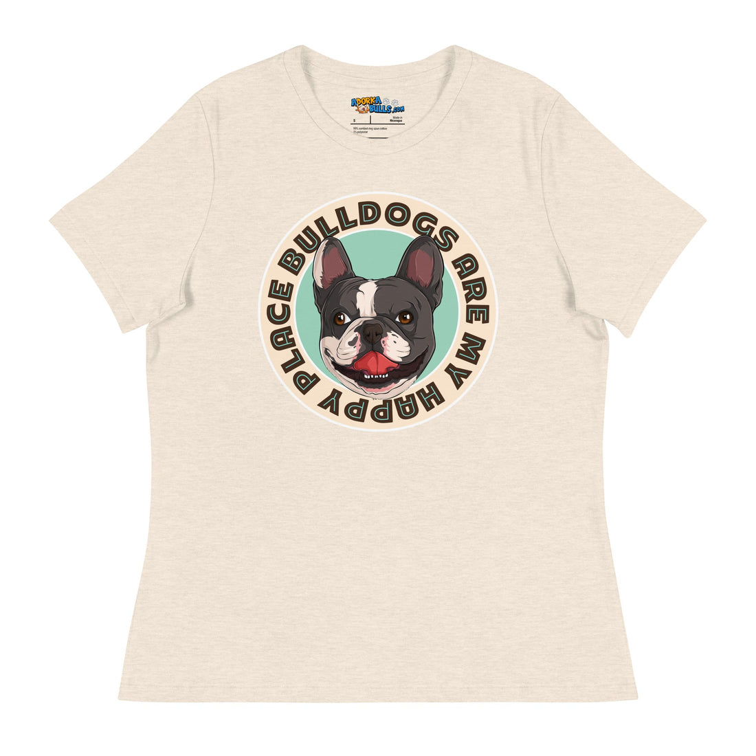 "Bulldogs Are My Happy Place" French Bulldog Women&