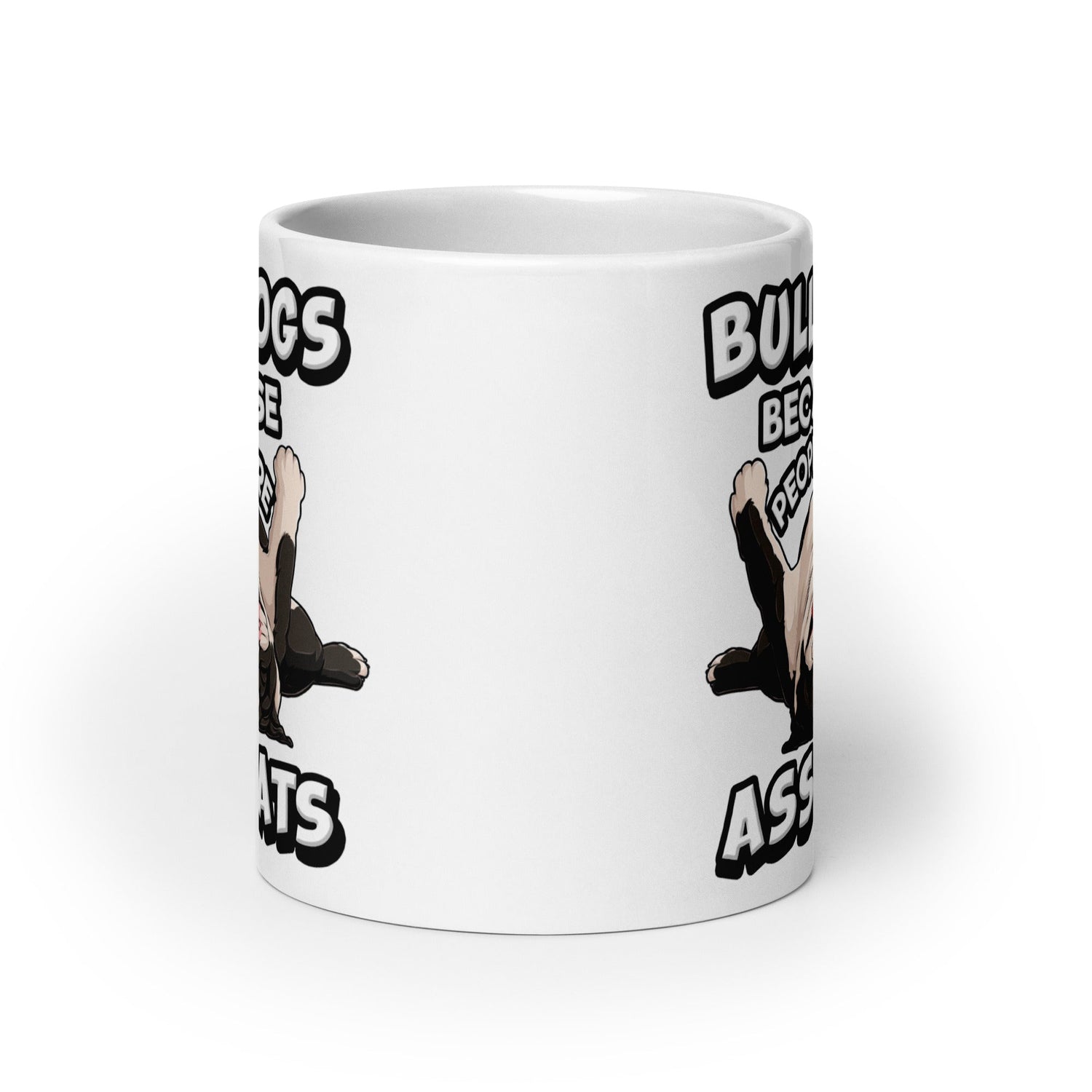 "Bulldogs Because People Are Asshats" Mug (20oz)