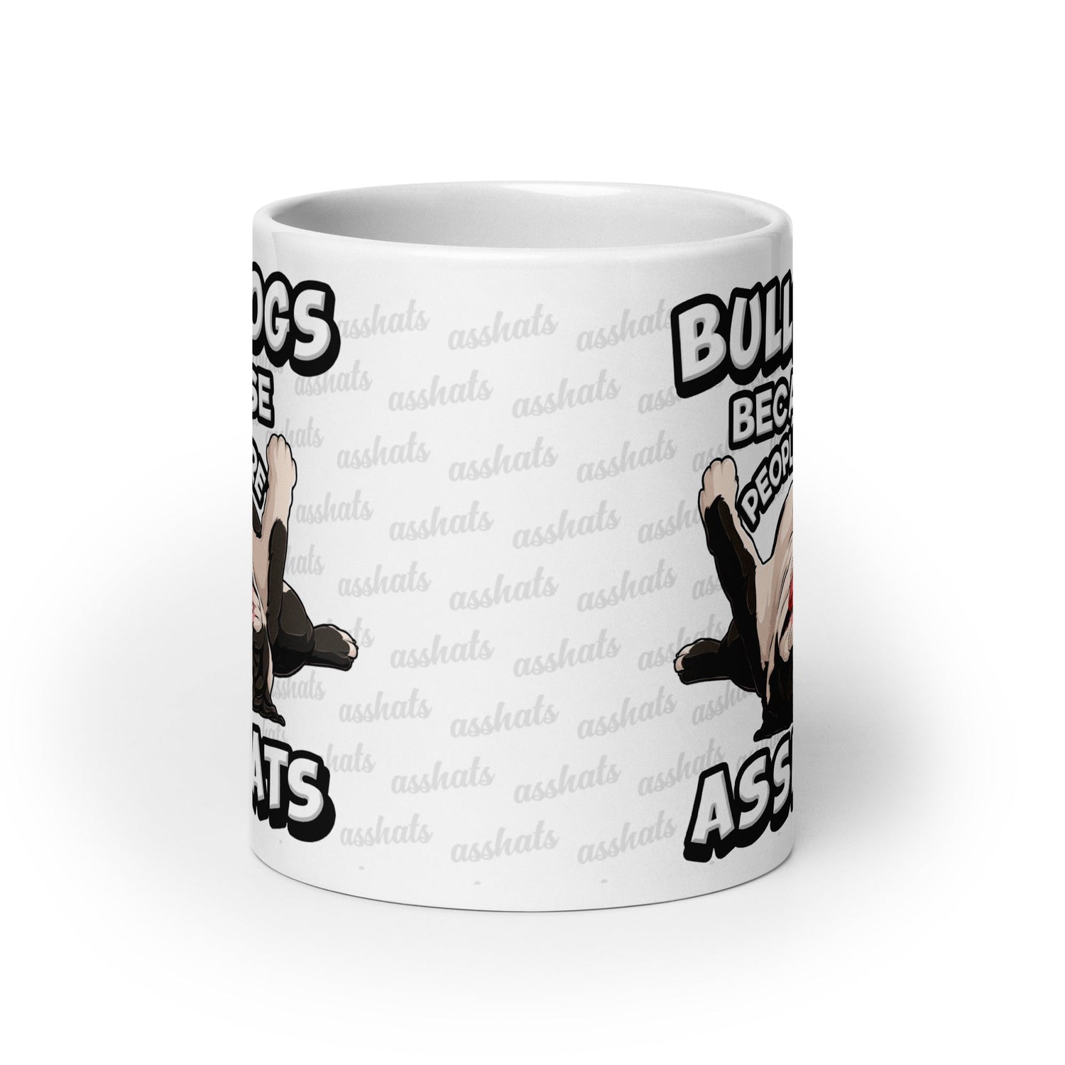 &quot;Bulldogs Because People Are Asshats&quot; Mug