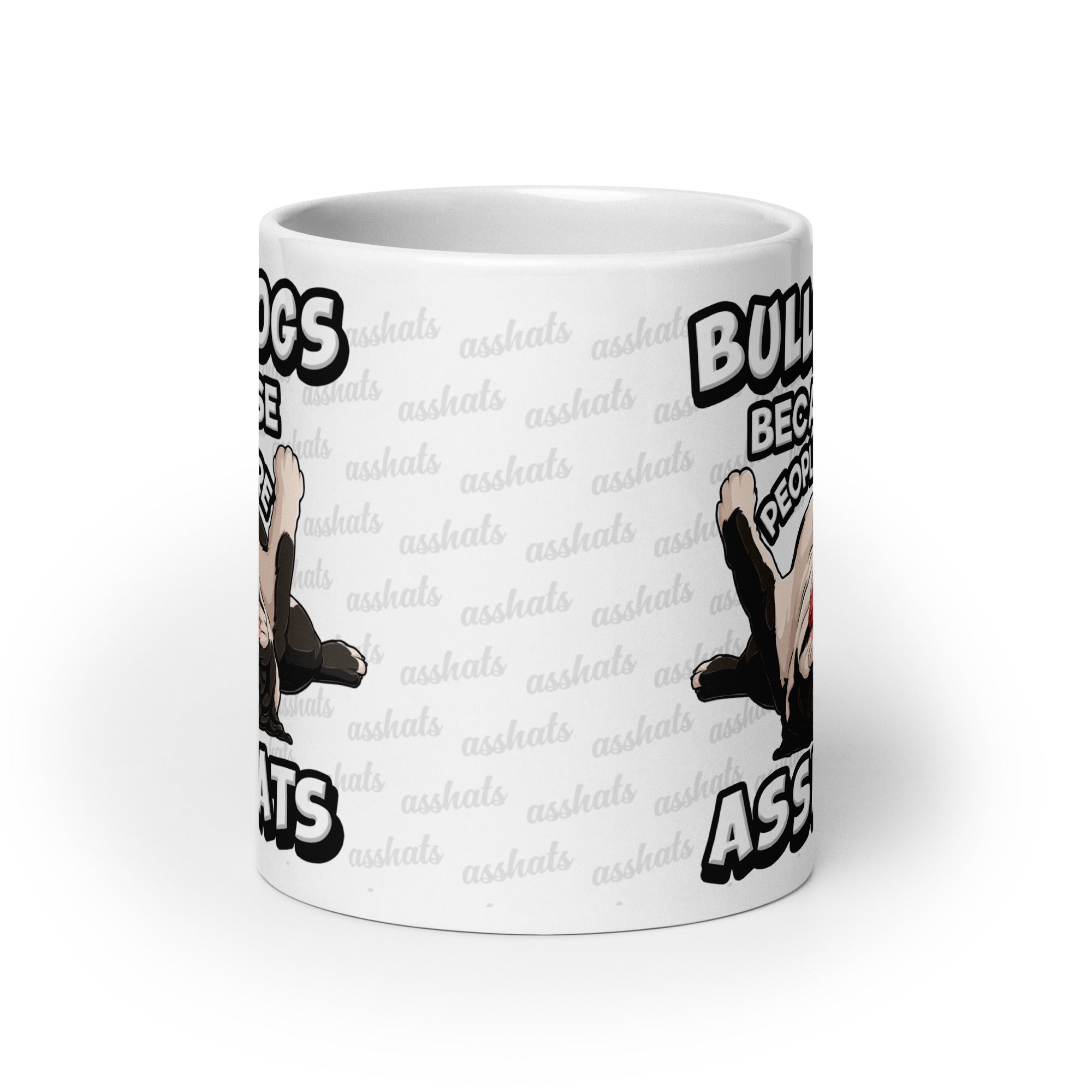 &quot;Bulldogs Because People Are Asshats&quot; Mug