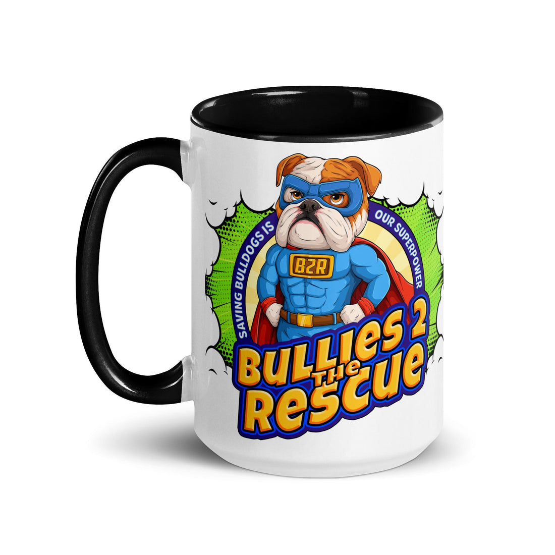 Bullies 2 the Rescue Mug with Color Inside