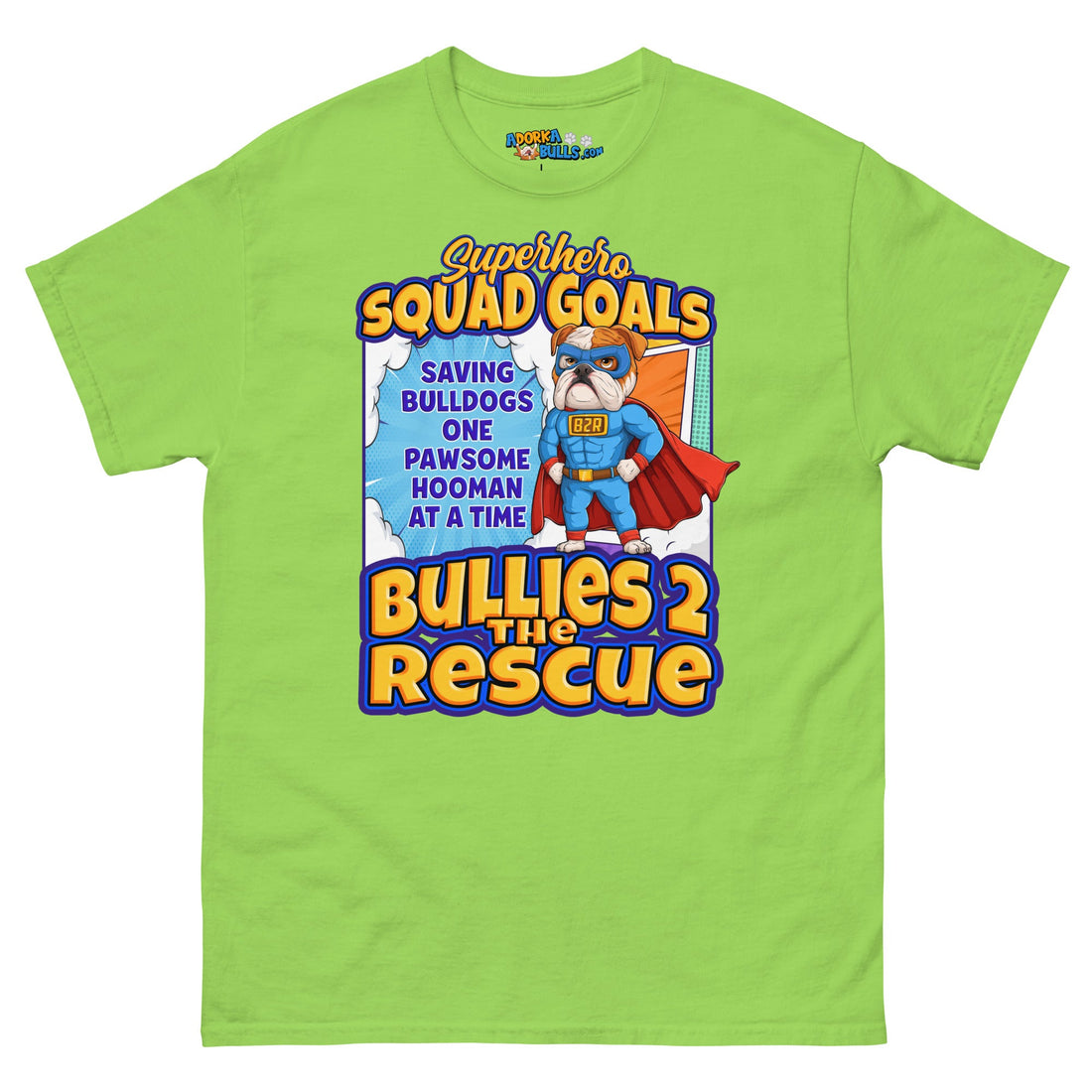 Bullies 2 the Rescue &quot;Squad Goals&quot; Men&
