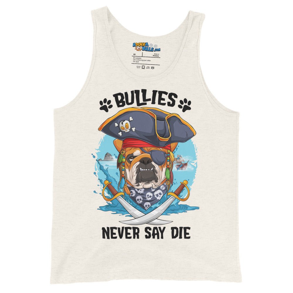 &quot;Bullies Never Say Die&quot; English Bulldog Pirate Men&