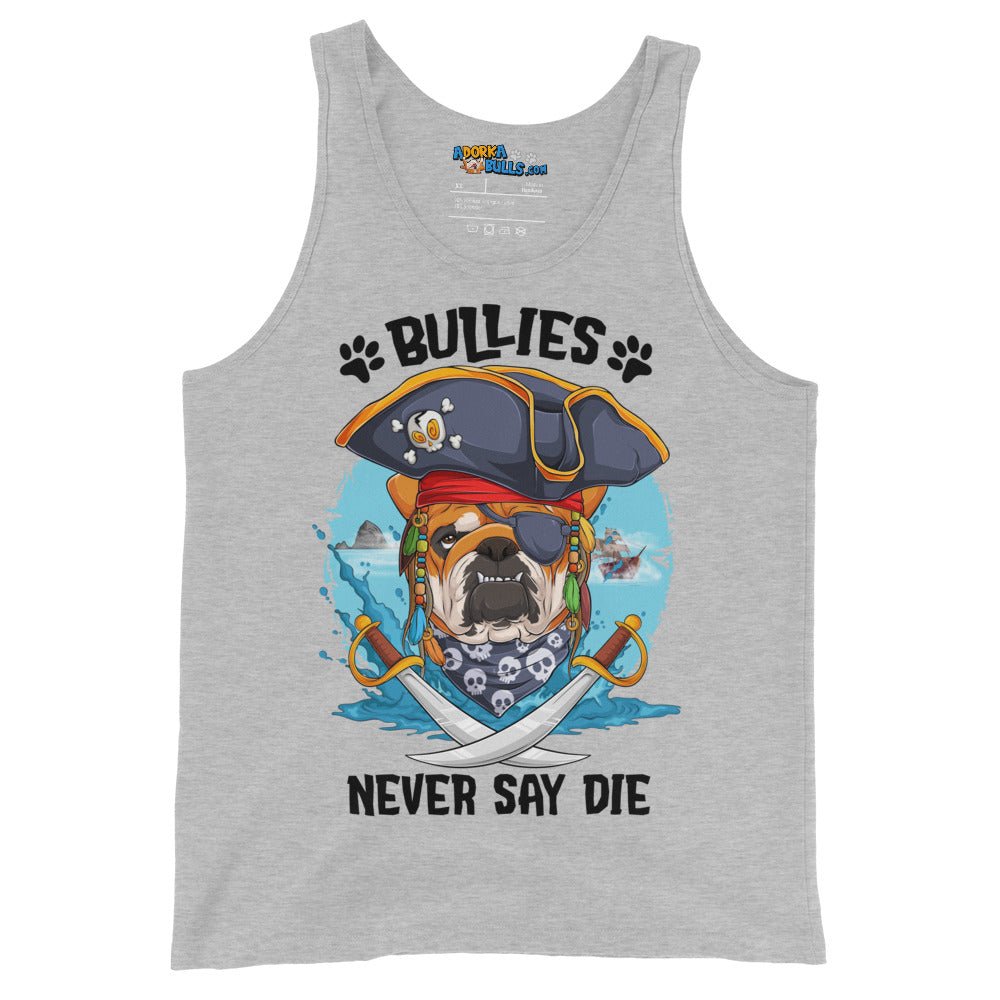 &quot;Bullies Never Say Die&quot; English Bulldog Pirate Men&