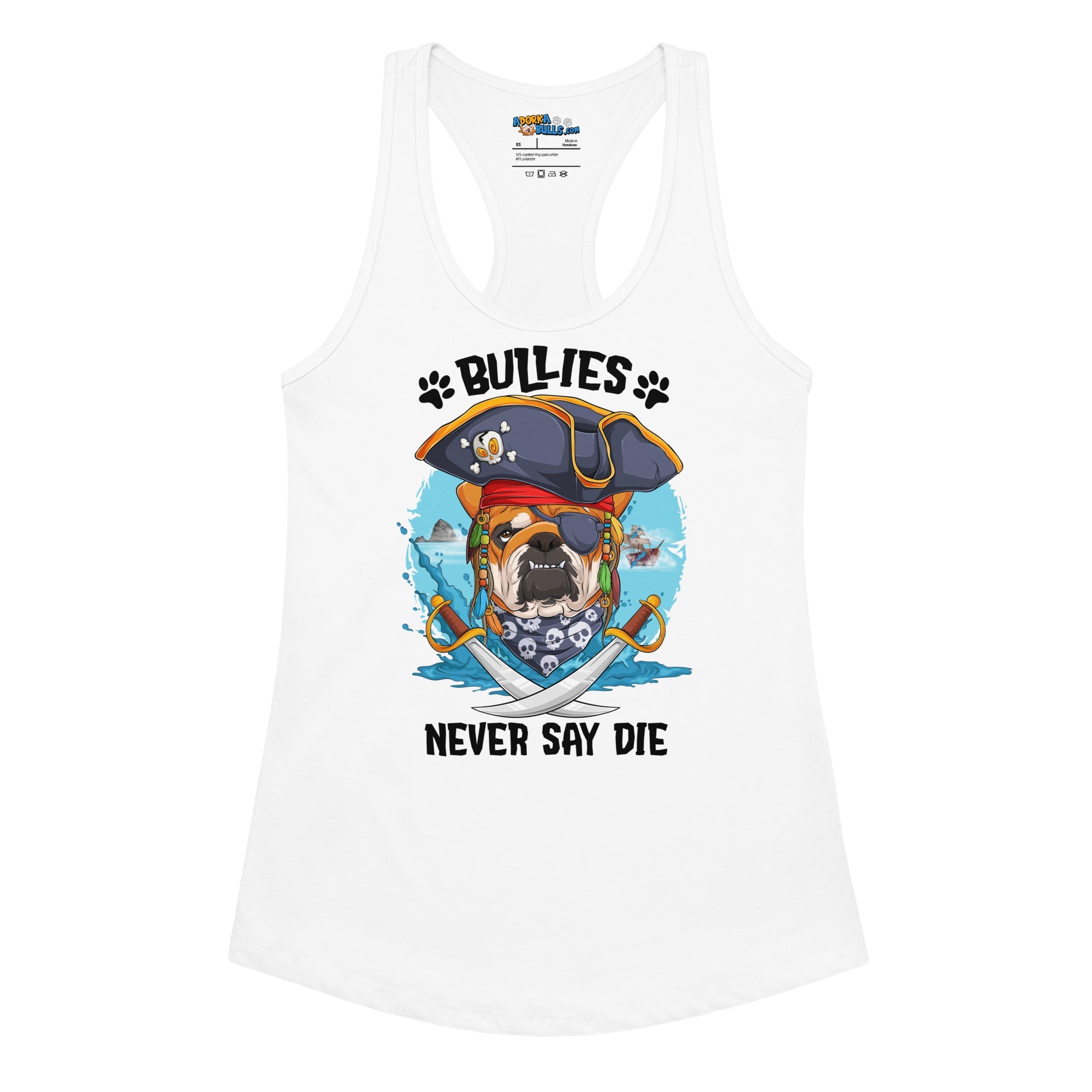 &quot;Bullies Never Say Die&quot; English Bulldog Pirate Women’s Tank