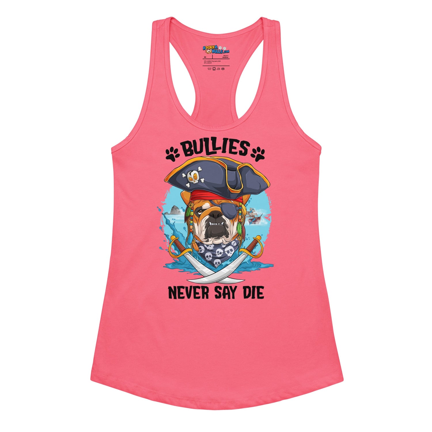 &quot;Bullies Never Say Die&quot; English Bulldog Pirate Women’s Tank