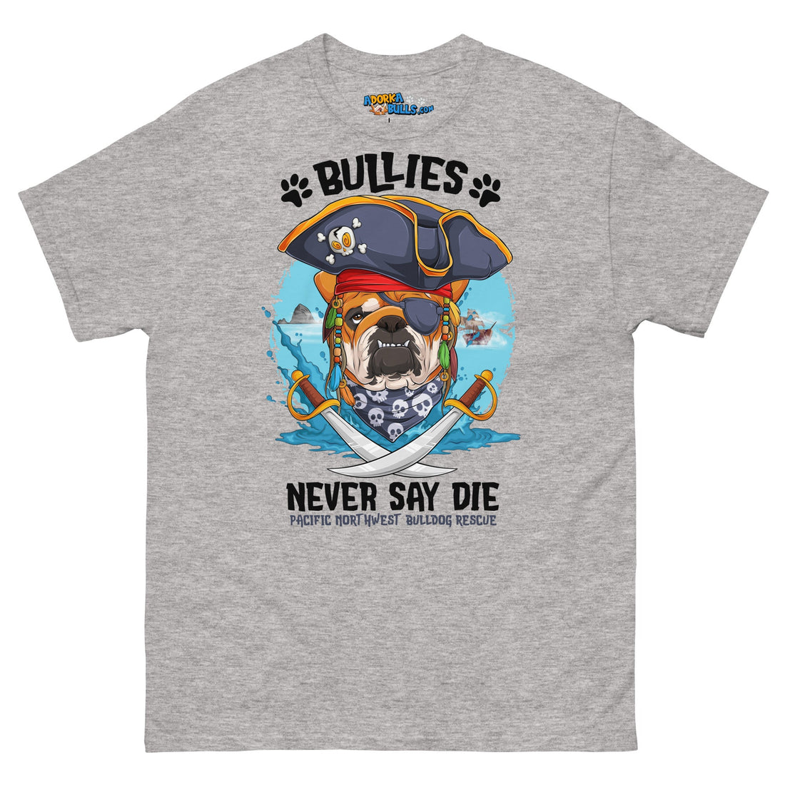 "Bullies Never Say Die" Pacific Northwest Bulldog Rescue Men&