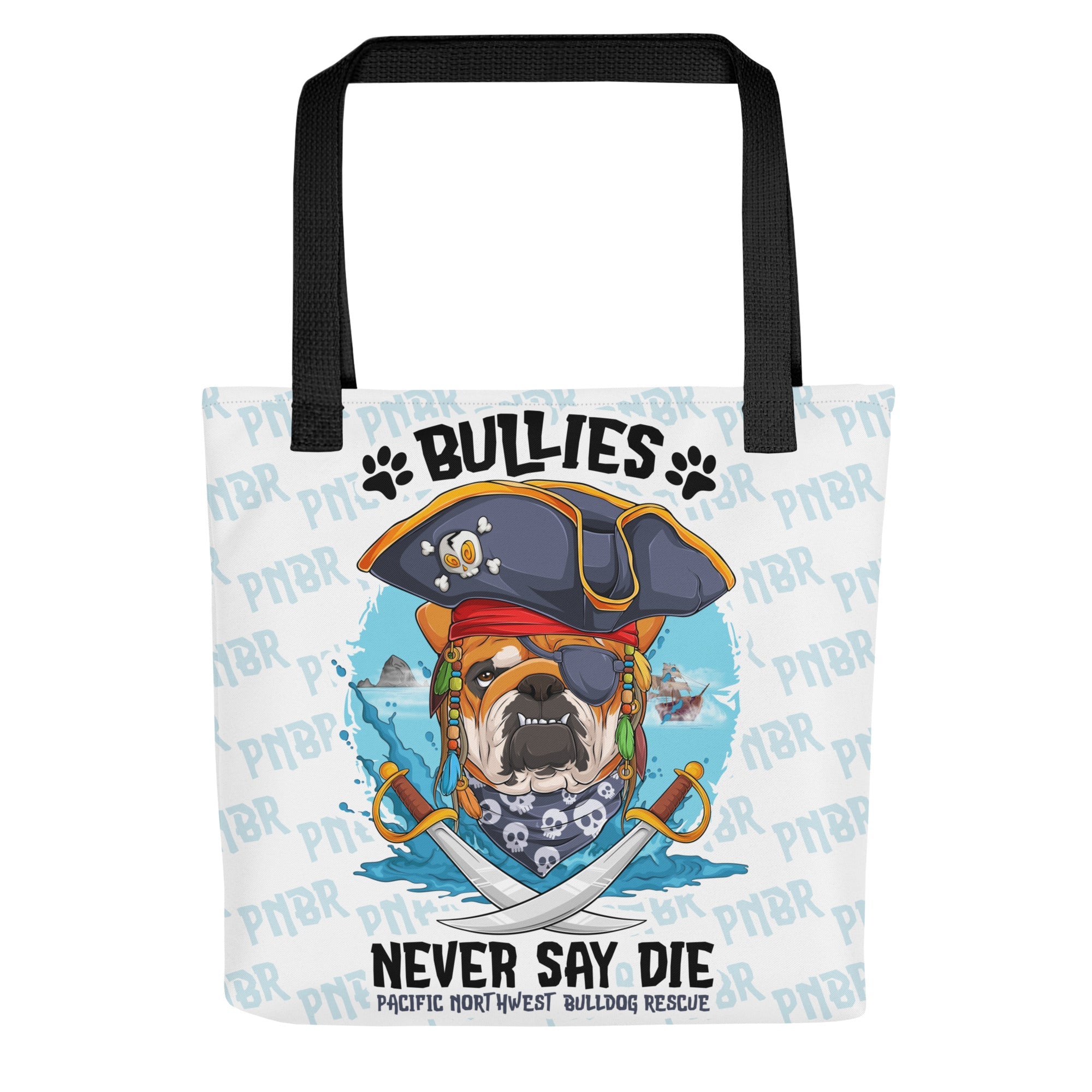 &quot;Bullies Never Say Die&quot; Pacific Northwest Bulldog Rescue Tote Bag