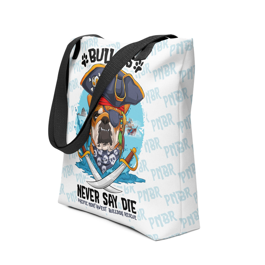 &quot;Bullies Never Say Die&quot; Pacific Northwest Bulldog Rescue Tote Bag