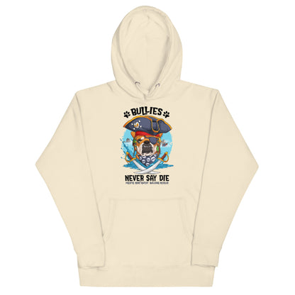 &quot;Bullies Never Say Die&quot; Pacific Northwest Bulldog Rescue Unisex Hoodie