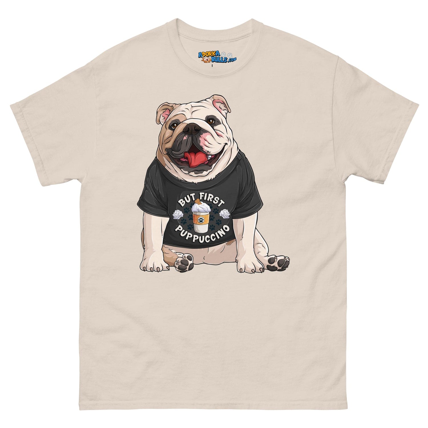 &quot;But First Puppucinno&quot; English Bulldog Men&