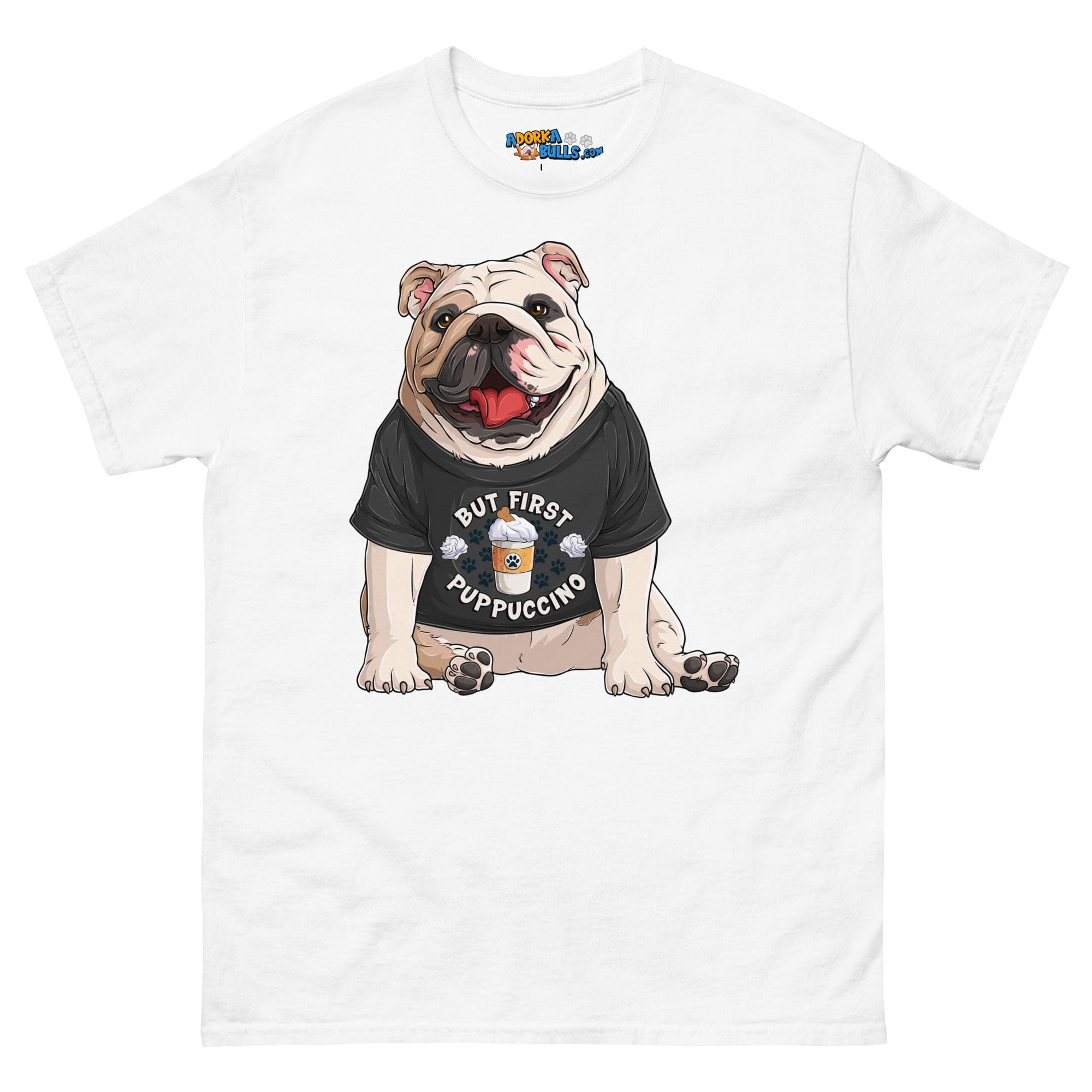 &quot;But First Puppucinno&quot; English Bulldog Men&