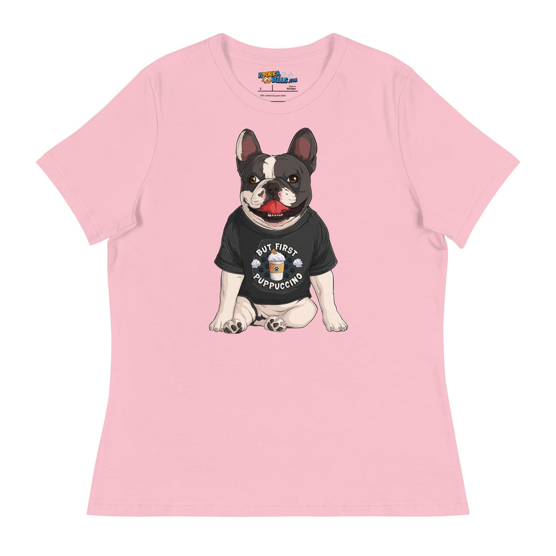 "But First Puppucinno" French Bulldog Women&
