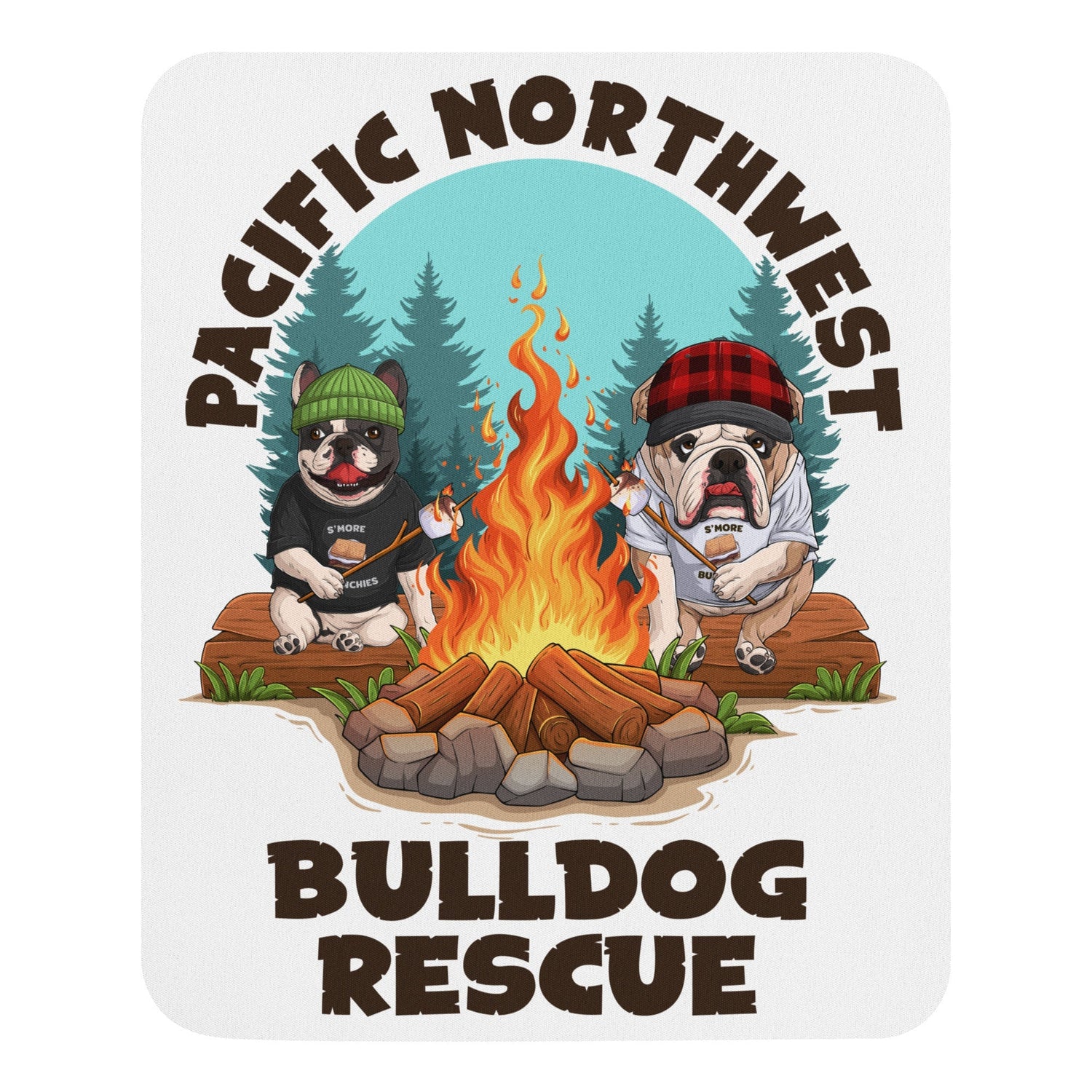 &quot;Campfire Bullies&quot; Pacific Northwest Bulldog Rescue Mouse Pad