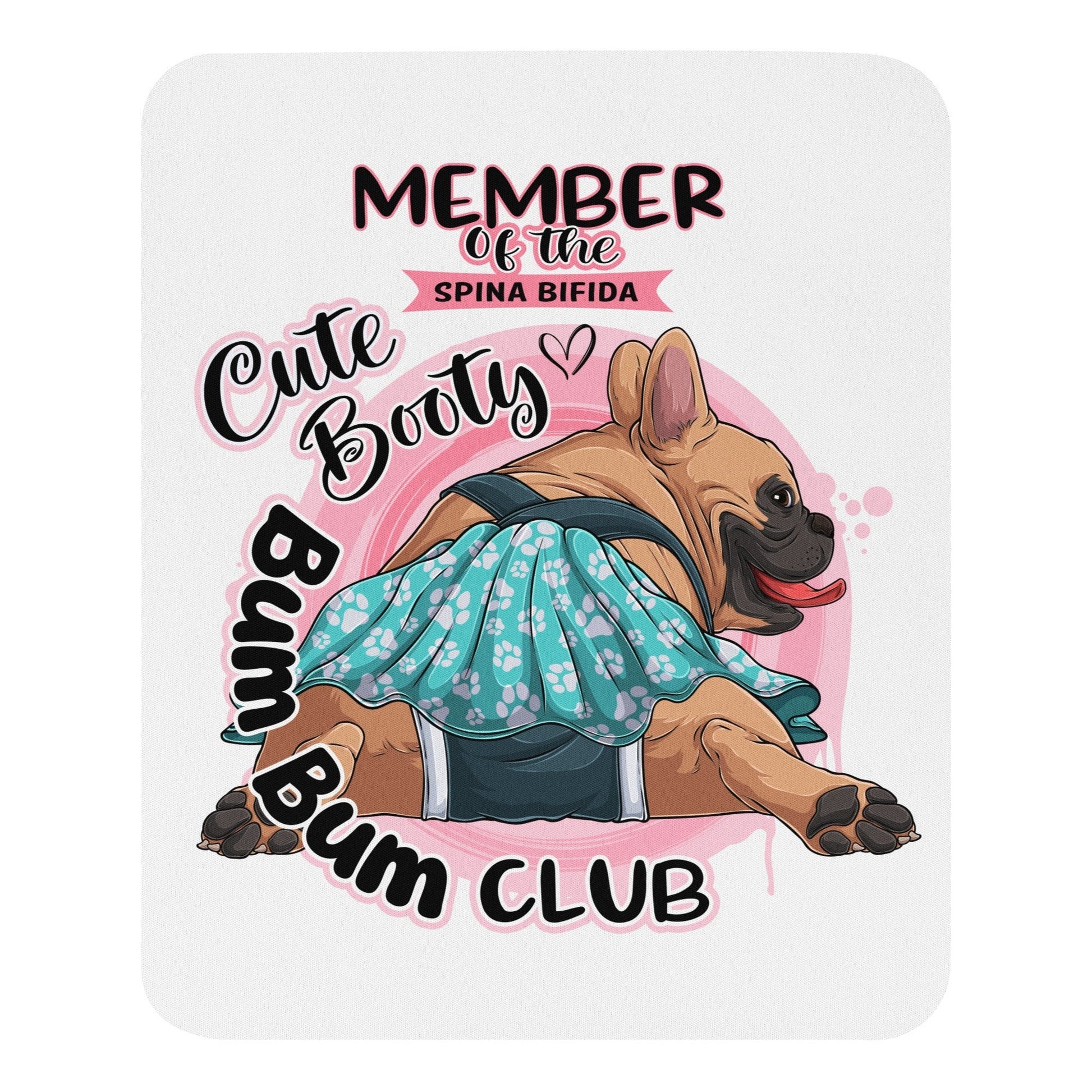 "Cute Booty Bum Bum Club" Mouse Pad | Fawn & White Colored Female French Bulldog with Spina Bifida