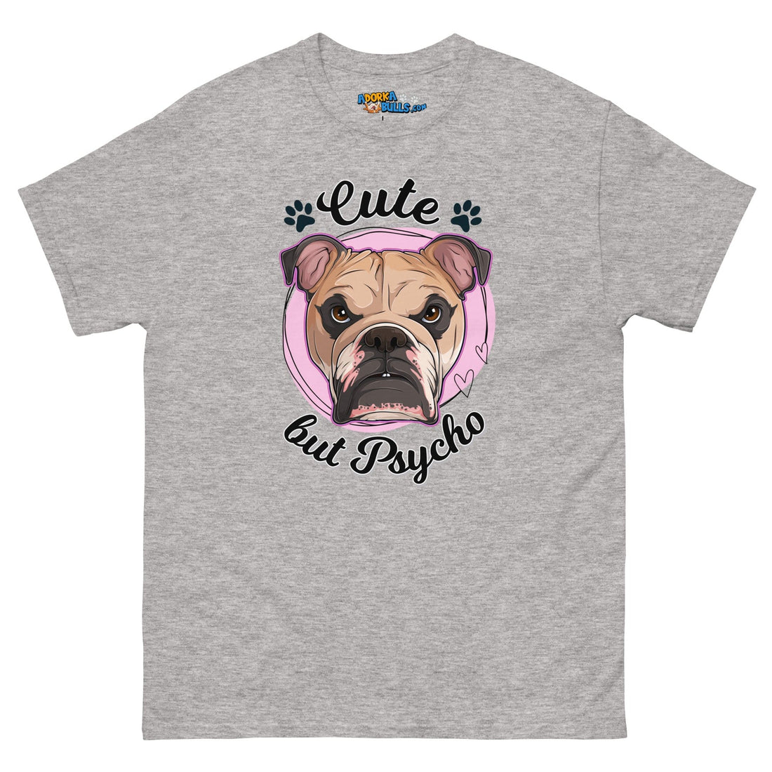 &quot;Cute But Psycho&quot; English Bulldog Men&