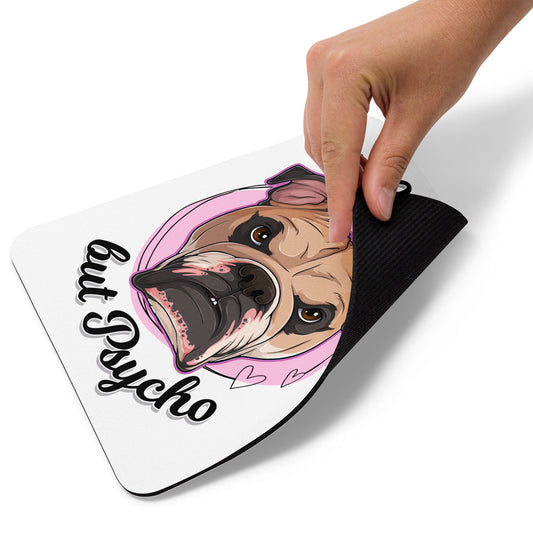 "Cute But Psycho" English Bulldog Mouse Pad