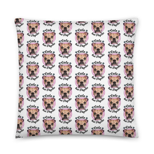 "Cute but Psycho" English Bulldog Throw Pillow