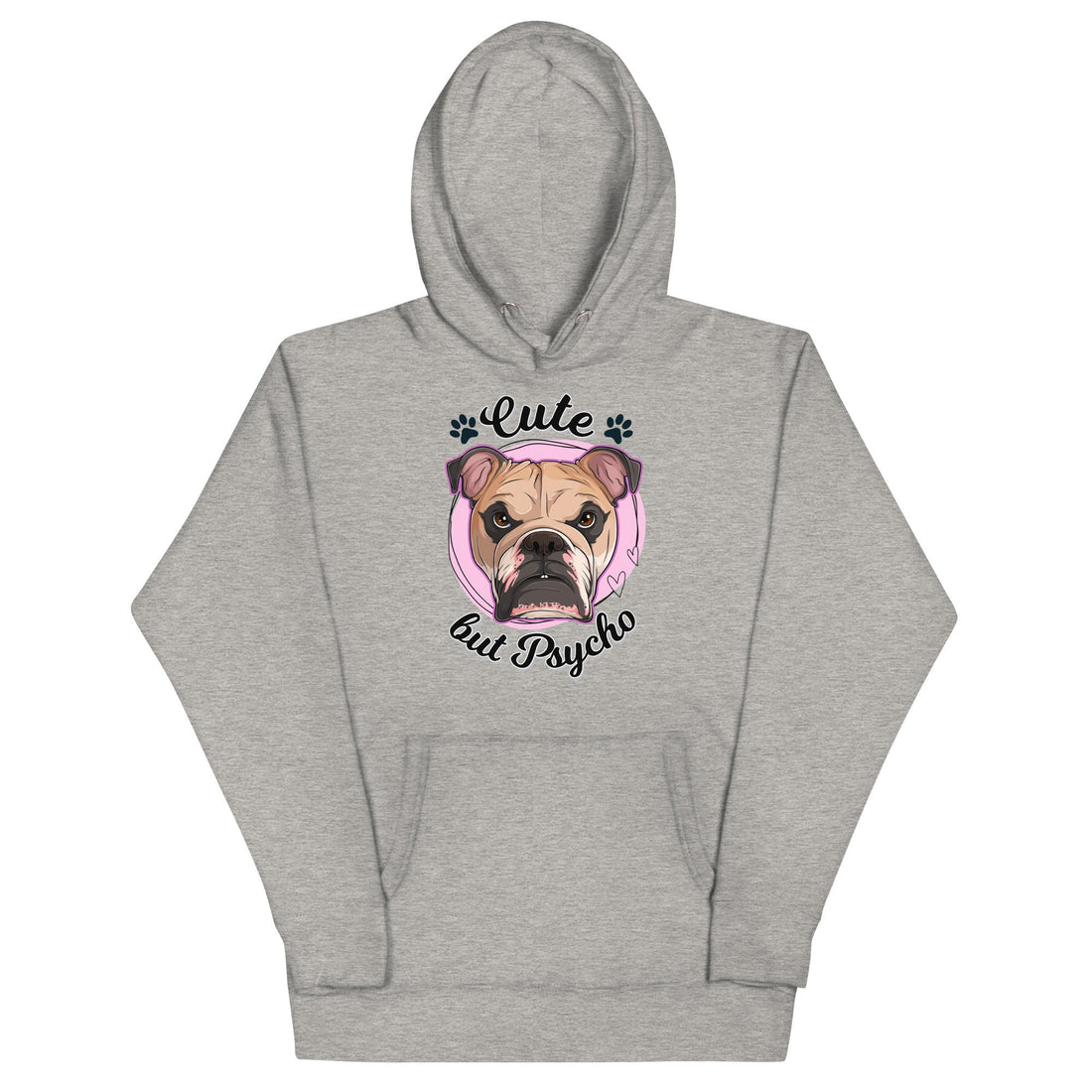 "Cute But Psycho" English Bulldog Unisex Hoodie