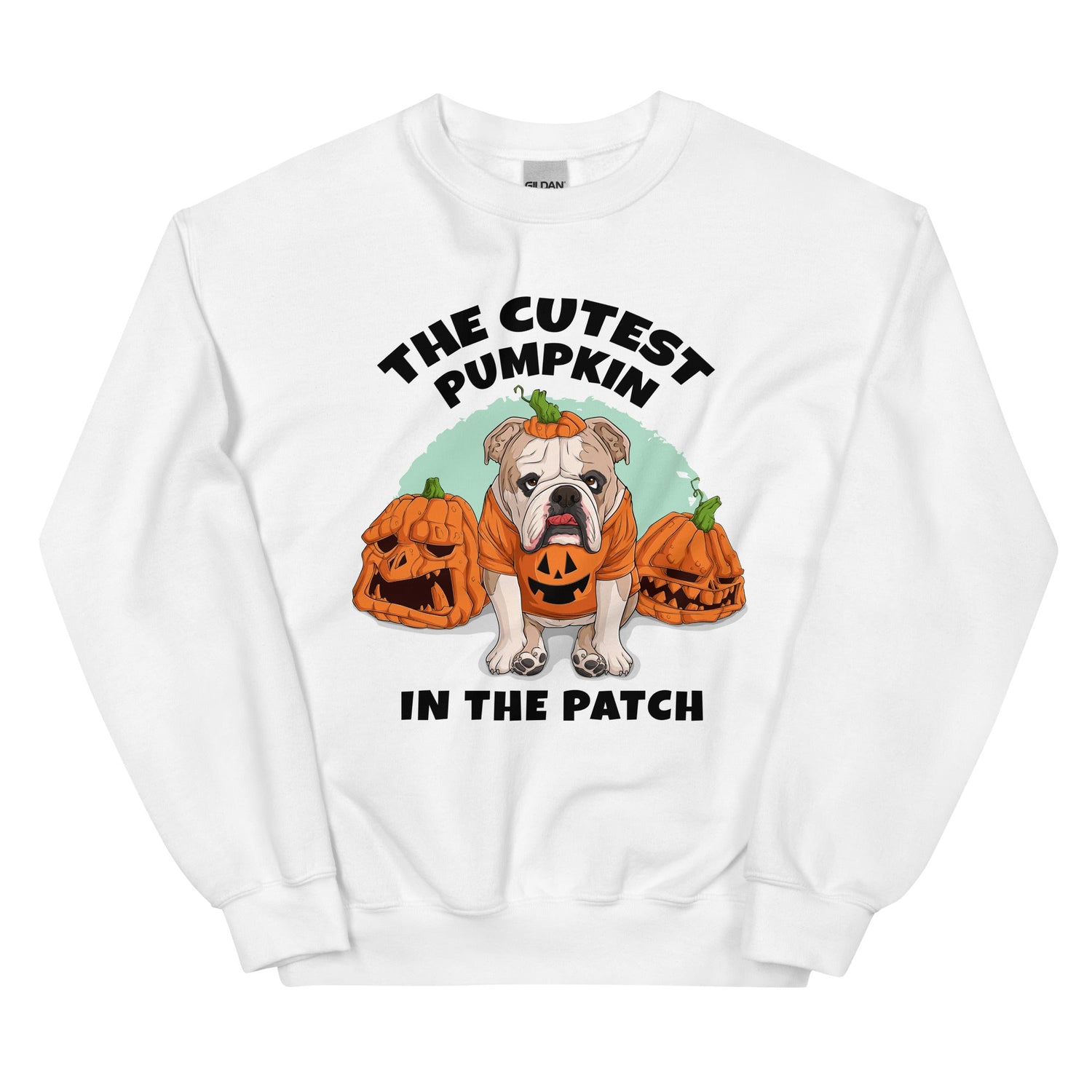 &quot;Cutest Pumpkin in the Patch&quot; Bulldog Unisex Sweatshirt | Fawn &amp; White Colored