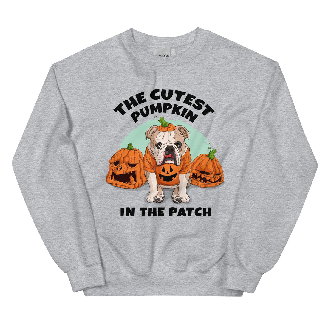 &quot;Cutest Pumpkin in the Patch&quot; Bulldog Unisex Sweatshirt | Fawn &amp; White Colored