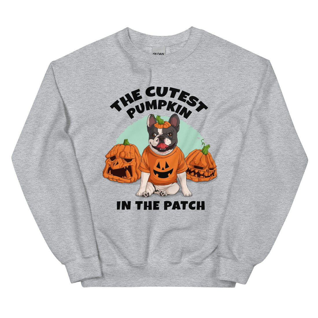 &quot;Cutest Pumpkin in the Patch&quot; Frenchie Unisex Sweatshirt