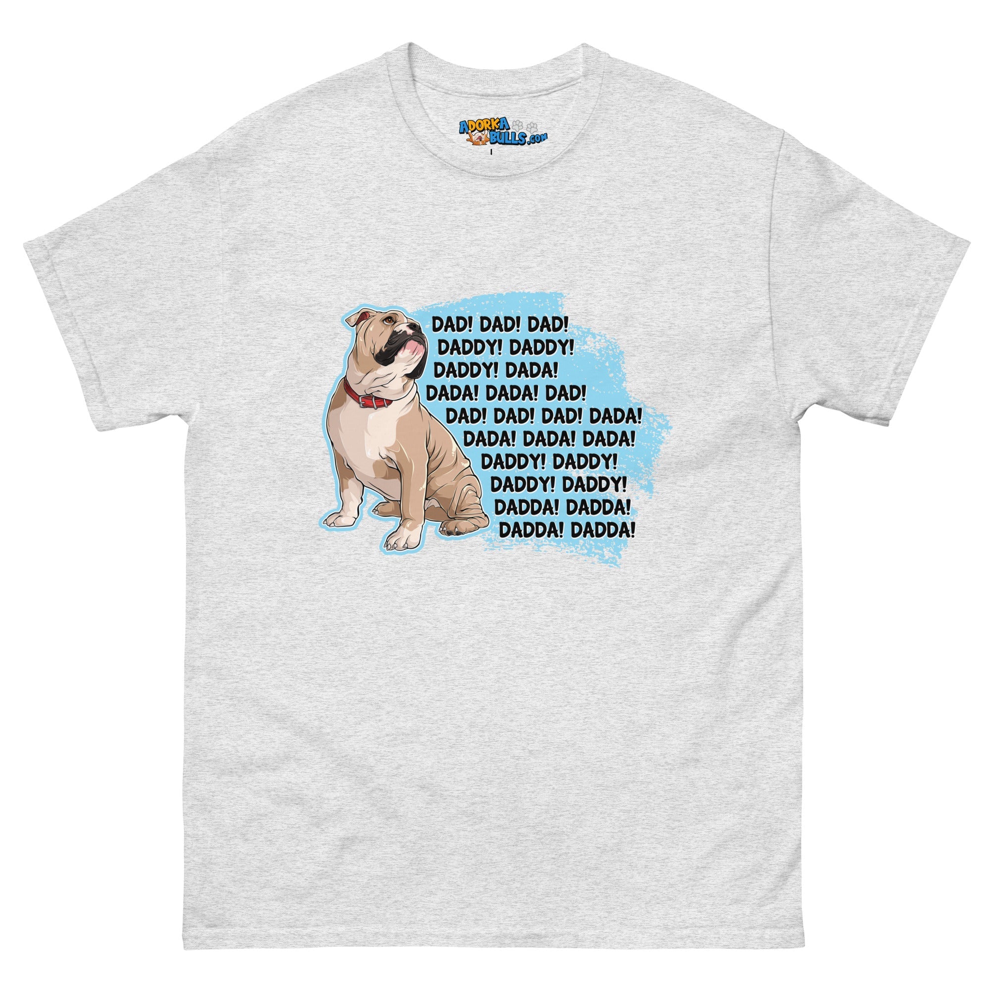 &quot;Dad, Daddy, Dada&quot; English Bulldog Men&