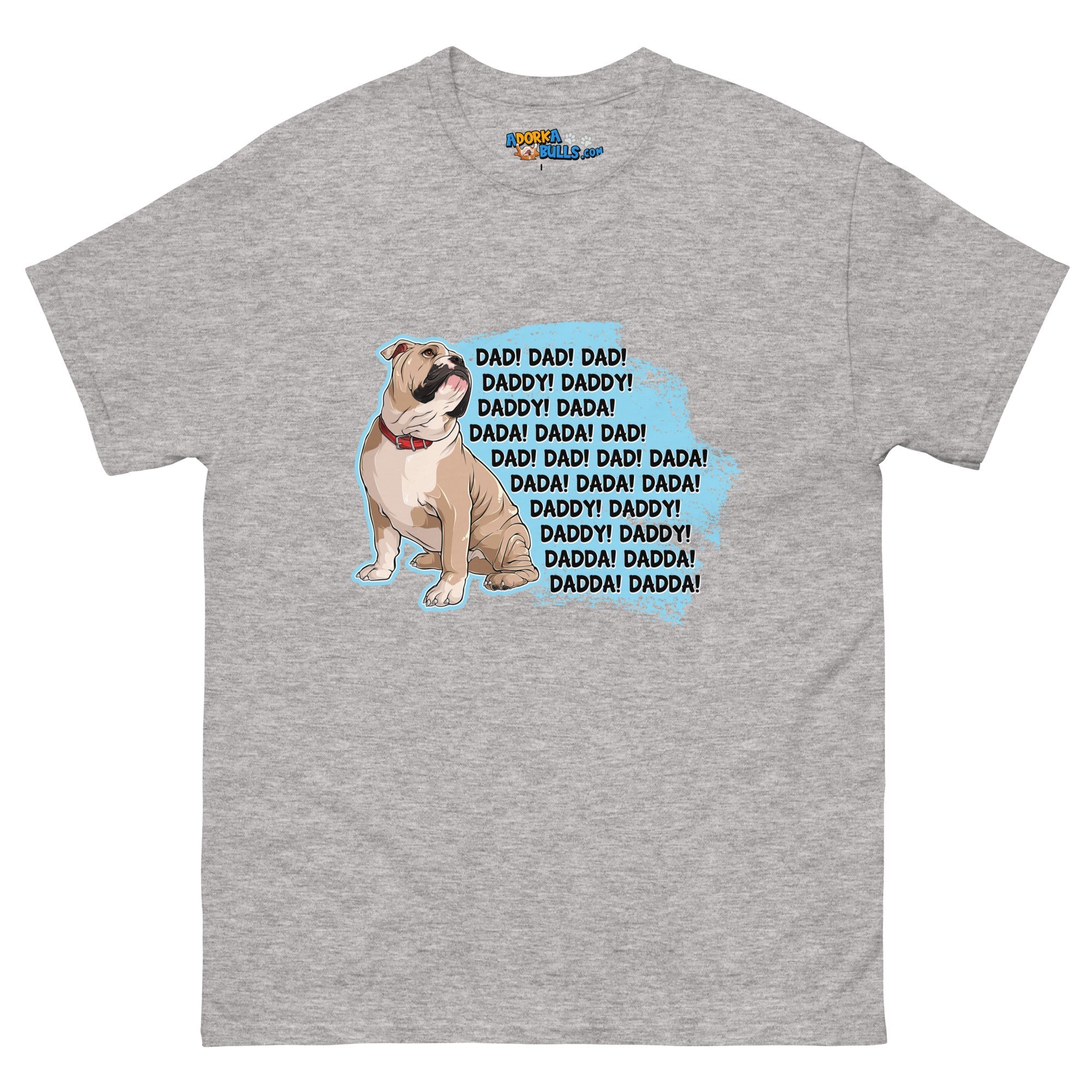 &quot;Dad, Daddy, Dada&quot; English Bulldog Men&