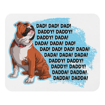 "Dad, Daddy, Dada" English Bulldog Mouse Pad | Red & White Colored