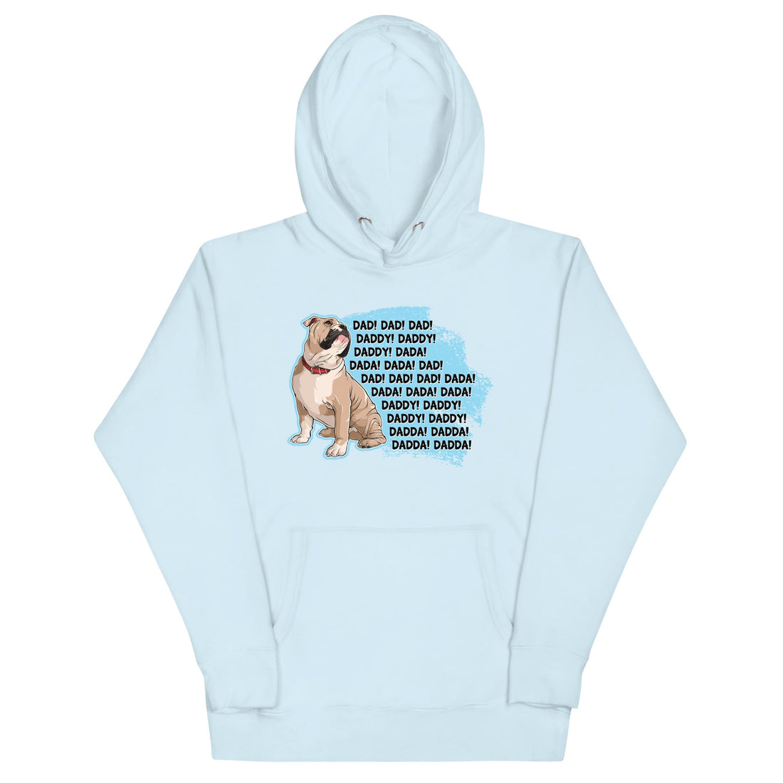 "Dad Daddy Dada" English Bulldog Unisex Hoodie | Fawn & White Colored