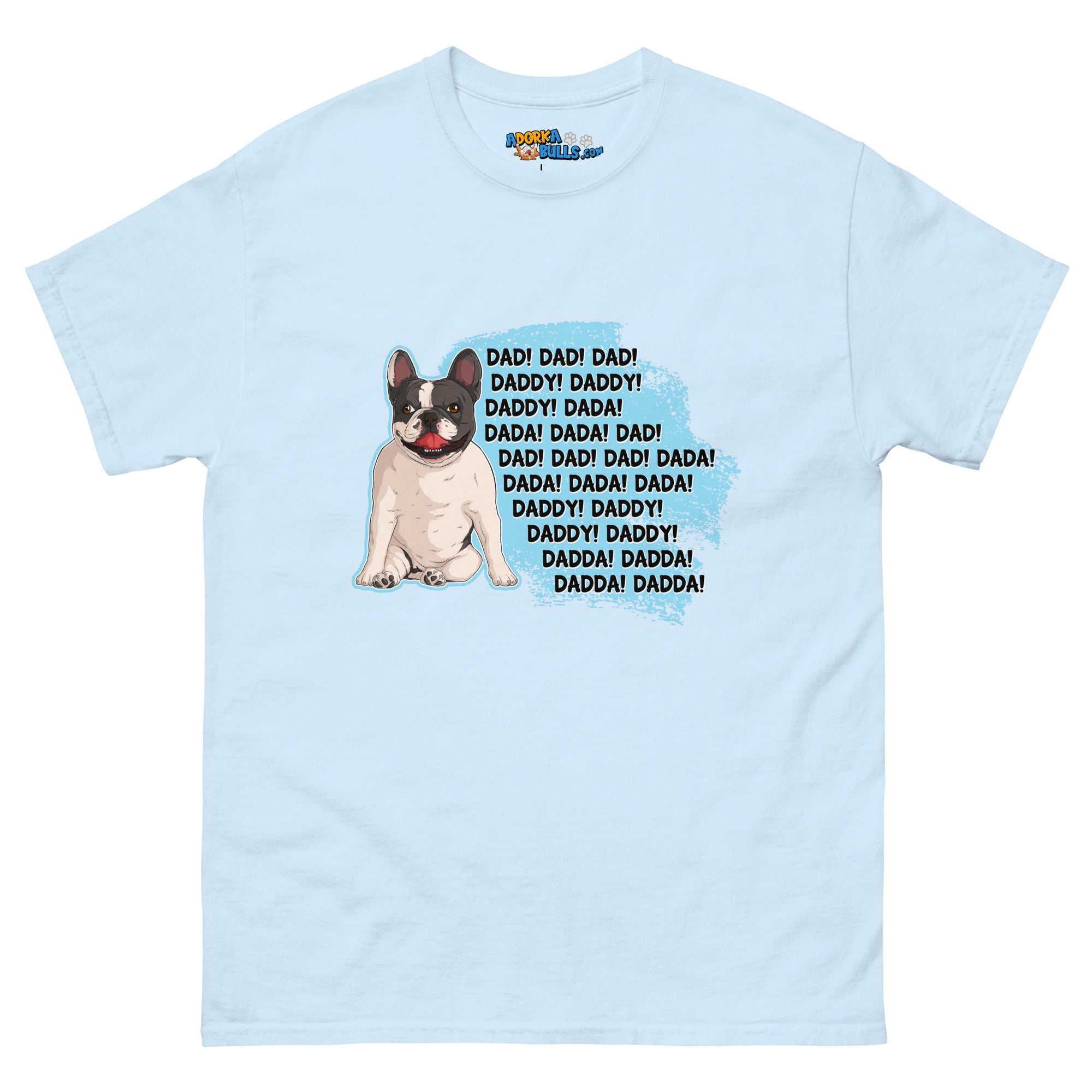 &quot;Dad, Daddy, Dada&quot; French Bulldog Men&