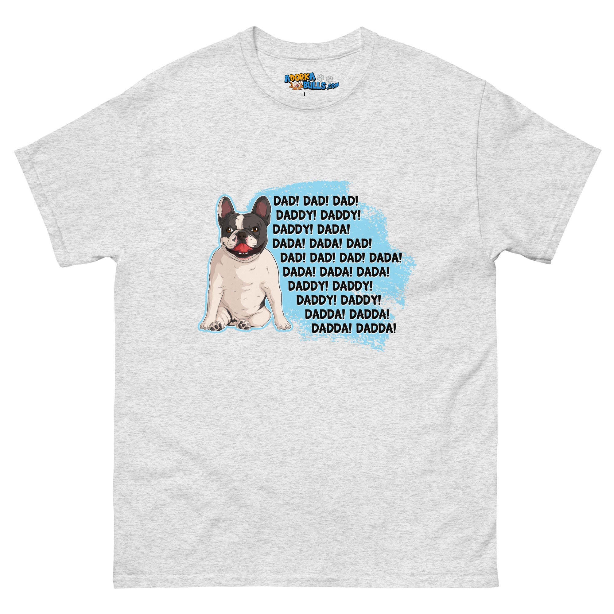 &quot;Dad, Daddy, Dada&quot; French Bulldog Men&