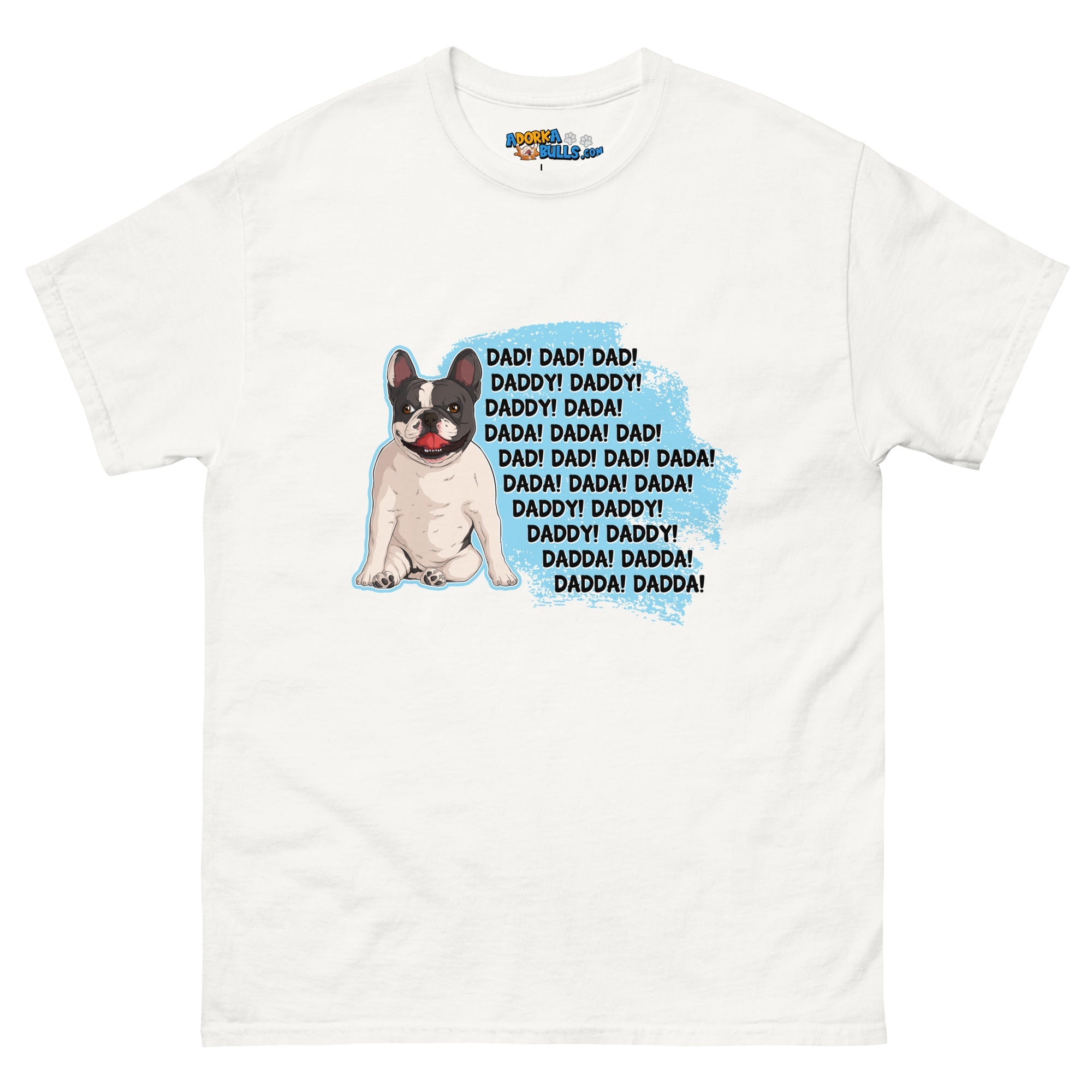 &quot;Dad, Daddy, Dada&quot; French Bulldog Men&