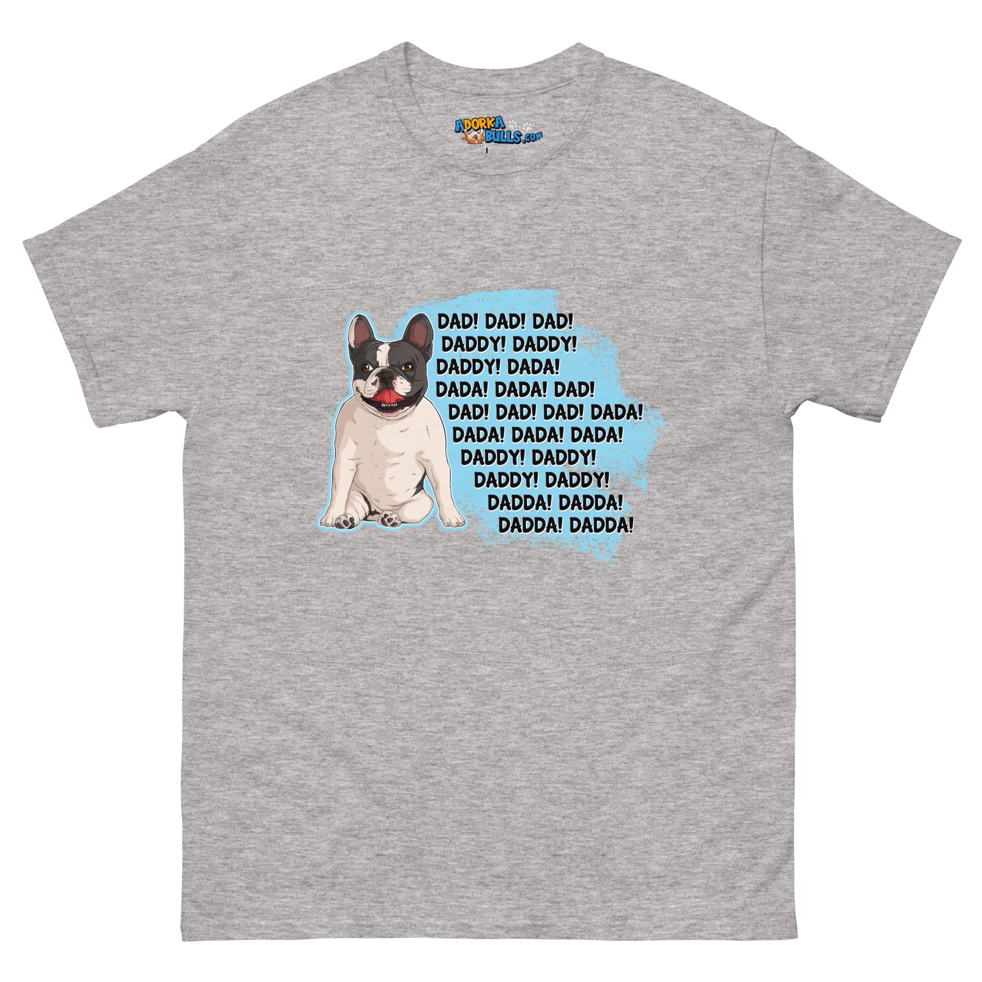 &quot;Dad, Daddy, Dada&quot; French Bulldog Men&