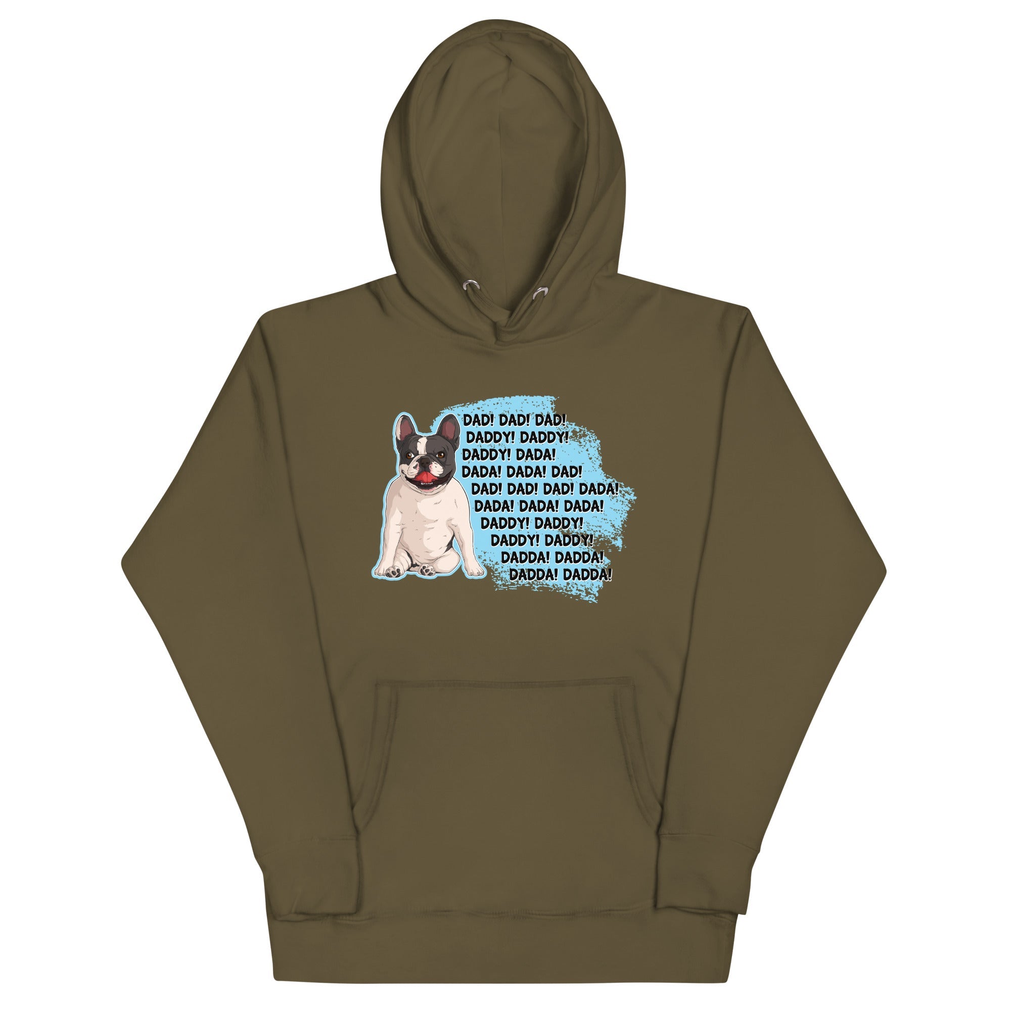 &quot;Dad Daddy Dada&quot; French Bulldog Unisex Hoodie