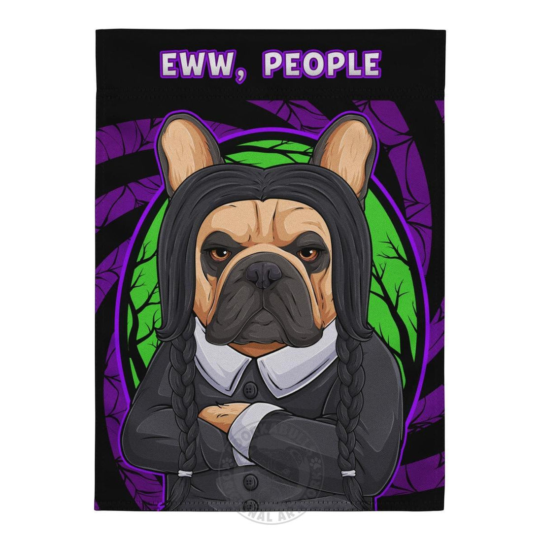 Eww, People French Bulldog Garden Flag – Spooky Goth Frenchie