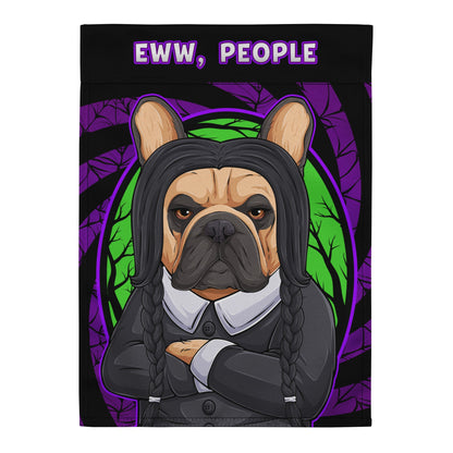 Eww, People French Bulldog Garden Flag – Spooky Goth Frenchie