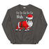 "Fa - La - La - La - La - La Nah" French Bulldog Sweatshirt | B&W Colored