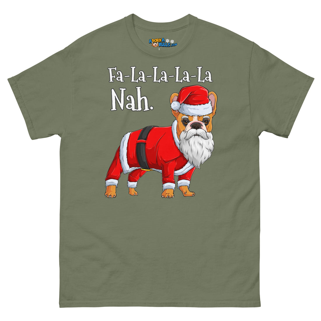 "Fa - La - La - La - La - La Nah" Frenchie Santa T-Shirt | Red &amp; White Colored